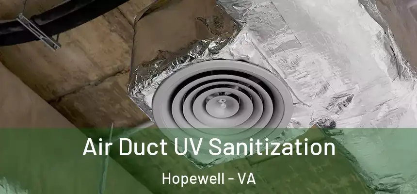  Air Duct UV Sanitization Hopewell - VA