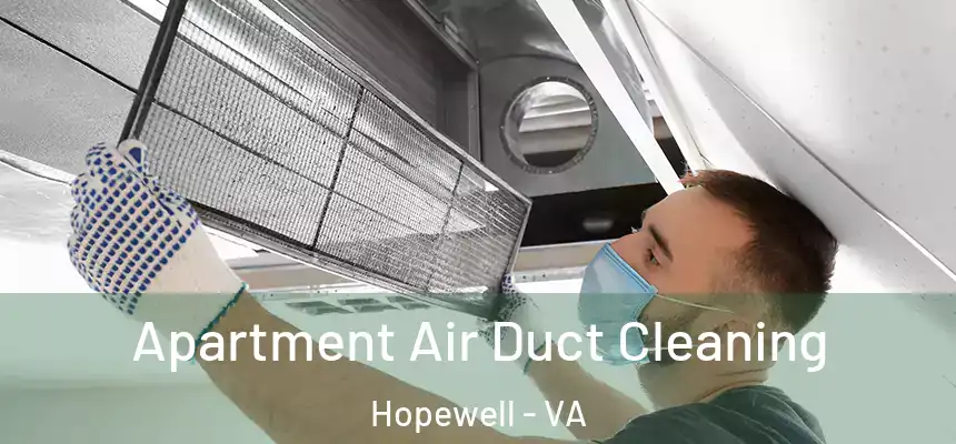 Apartment Air Duct Cleaning Hopewell - VA