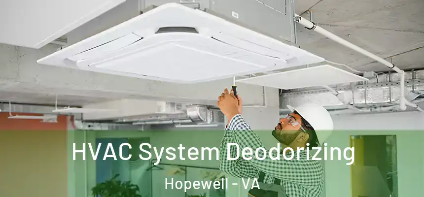  HVAC System Deodorizing Hopewell - VA