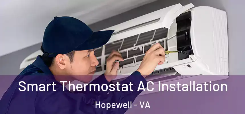  Smart Thermostat AC Installation Hopewell - VA