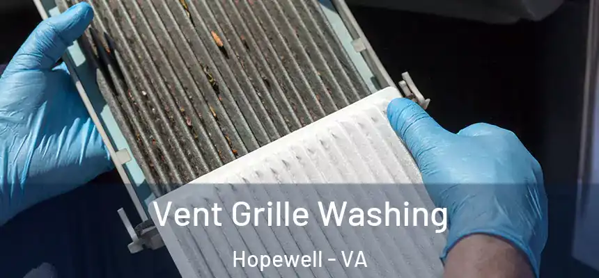 Vent Grille Washing Hopewell - VA
